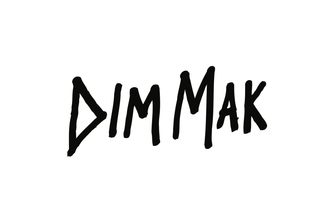DIM MAK